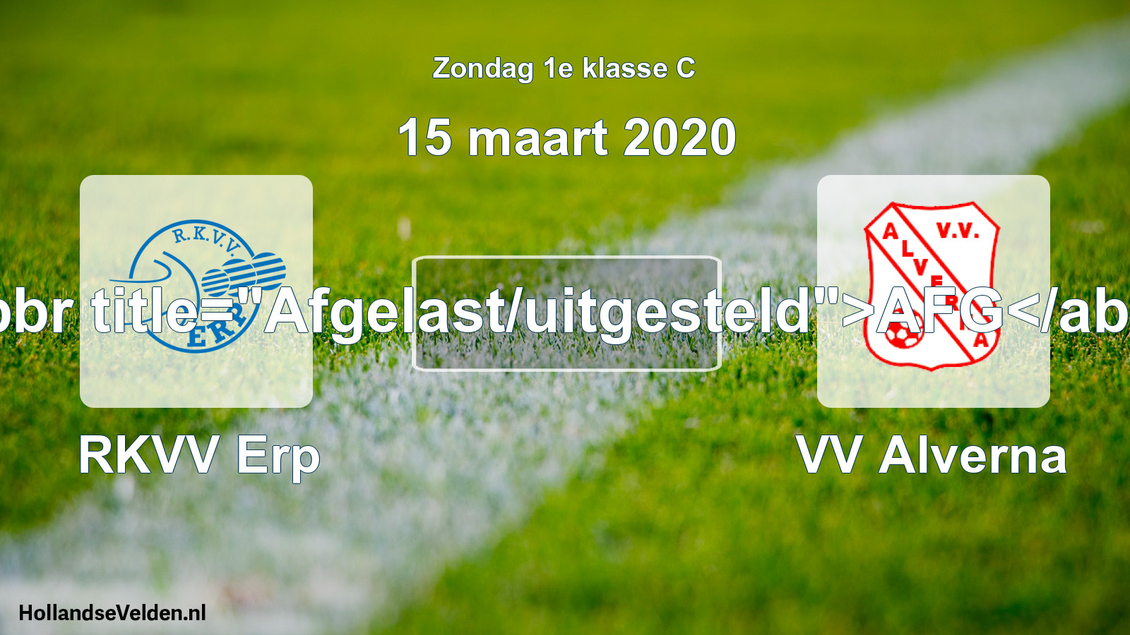 Scheduled Match: RKVV Erp - VV Alverna (15 March 2020)