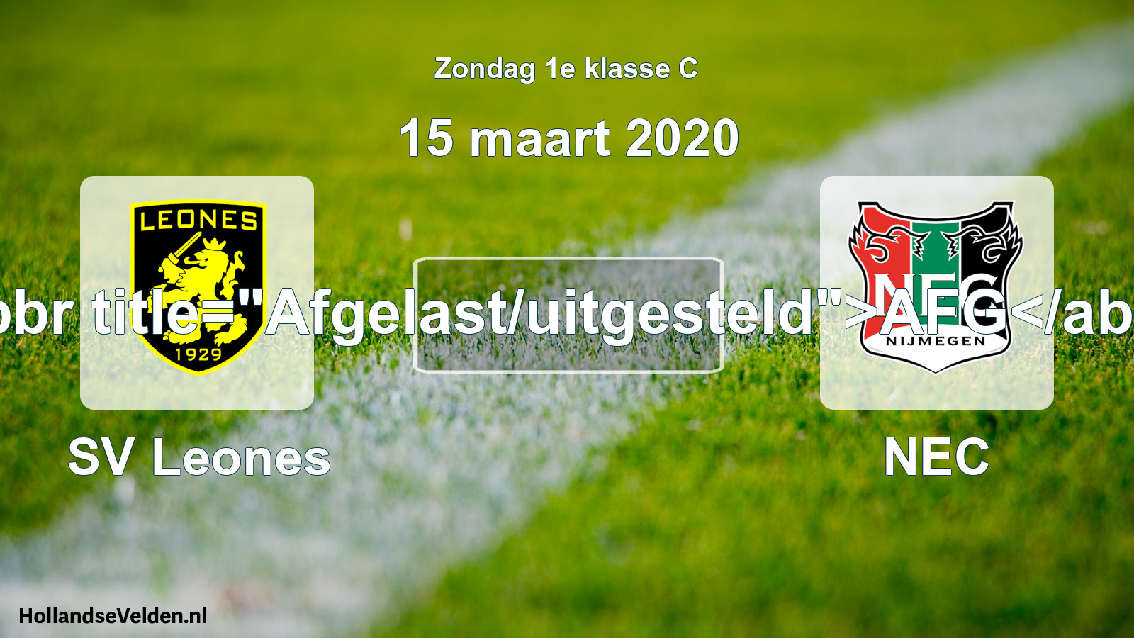 Scheduled Match: SV Leones - NEC (15 March 2020)