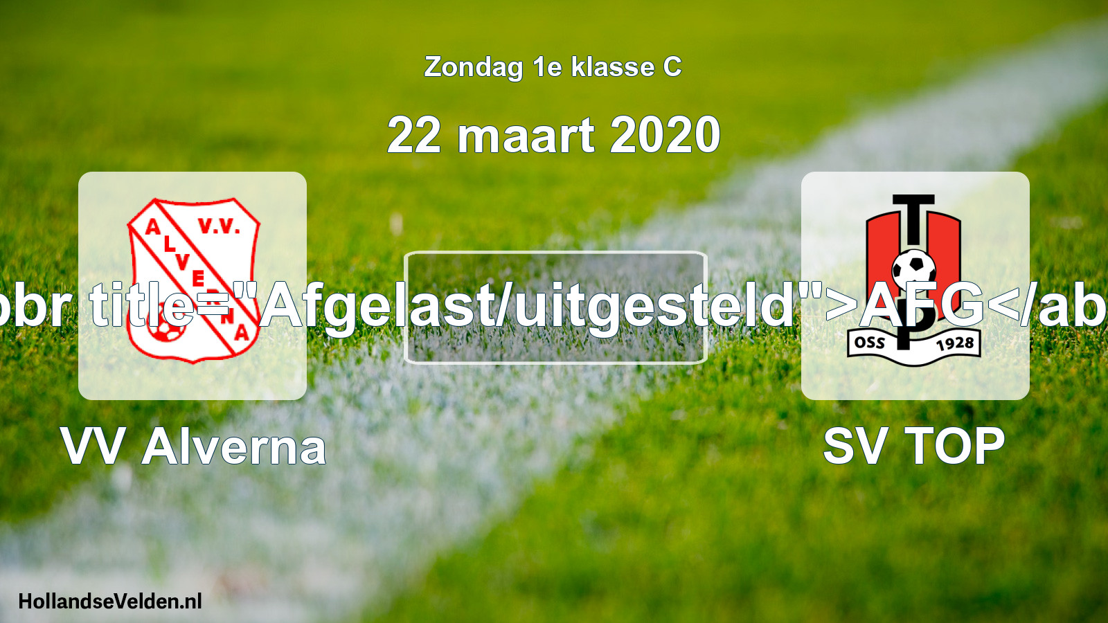 Scheduled Match: VV Alverna - SV TOP (22 March 2020)