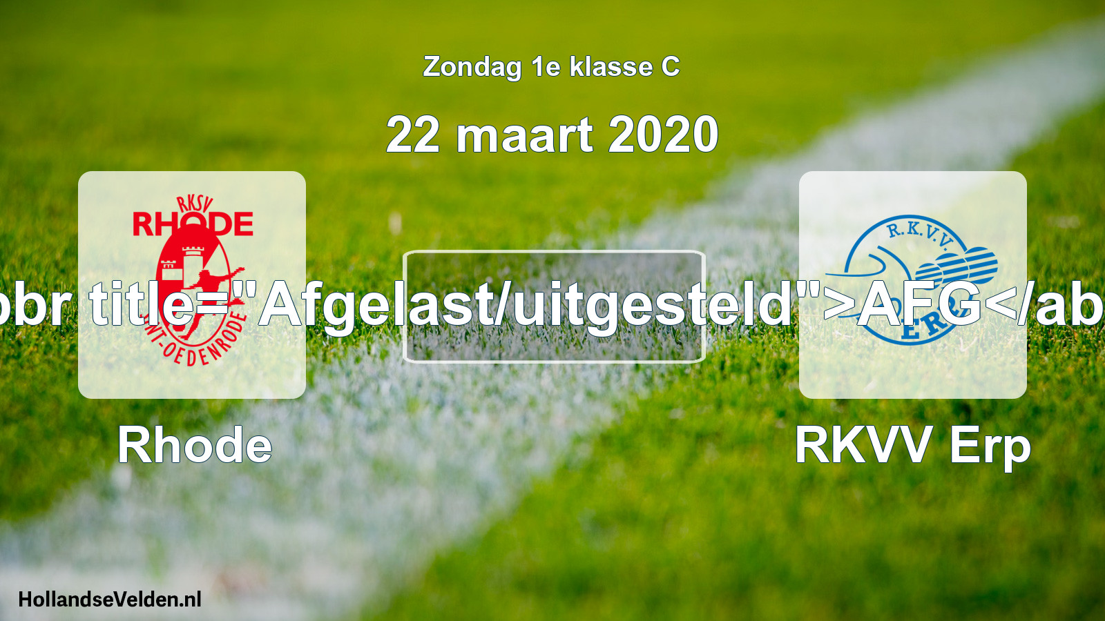 Scheduled Match: Rhode - RKVV Erp (22 March 2020)