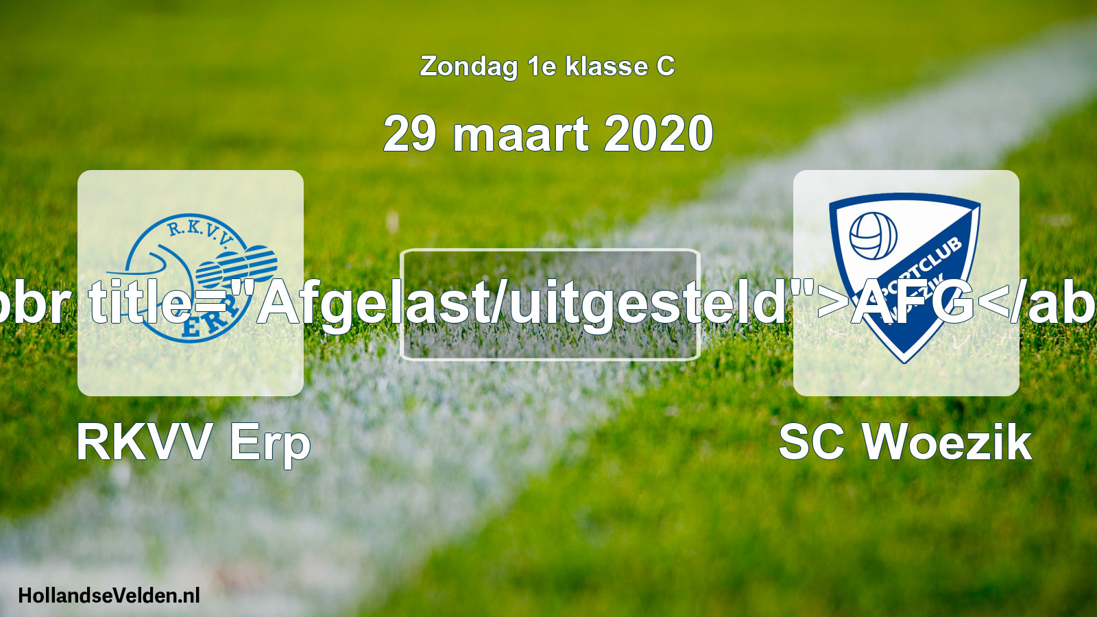 Scheduled Match: RKVV Erp - SC Woezik (29 March 2020)