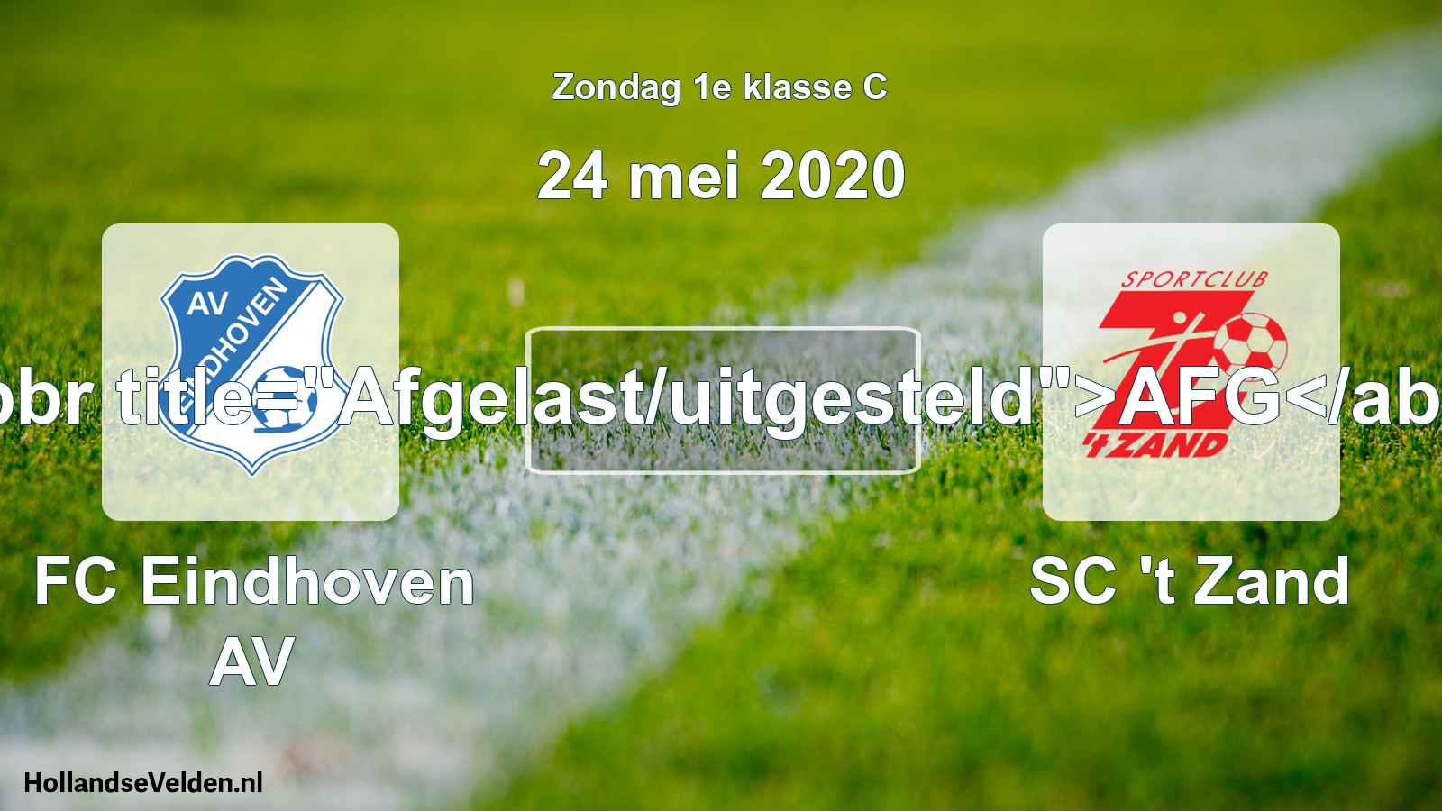 Scheduled Match: FC Eindhoven AV - SC 't Zand (24 May 2020)