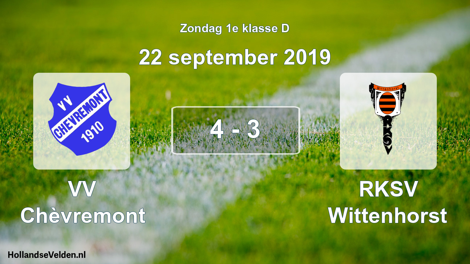 Total number of matches played: VV Chèvremont - RKSV Wittenhorst 4 - 3 (22 September 2019)