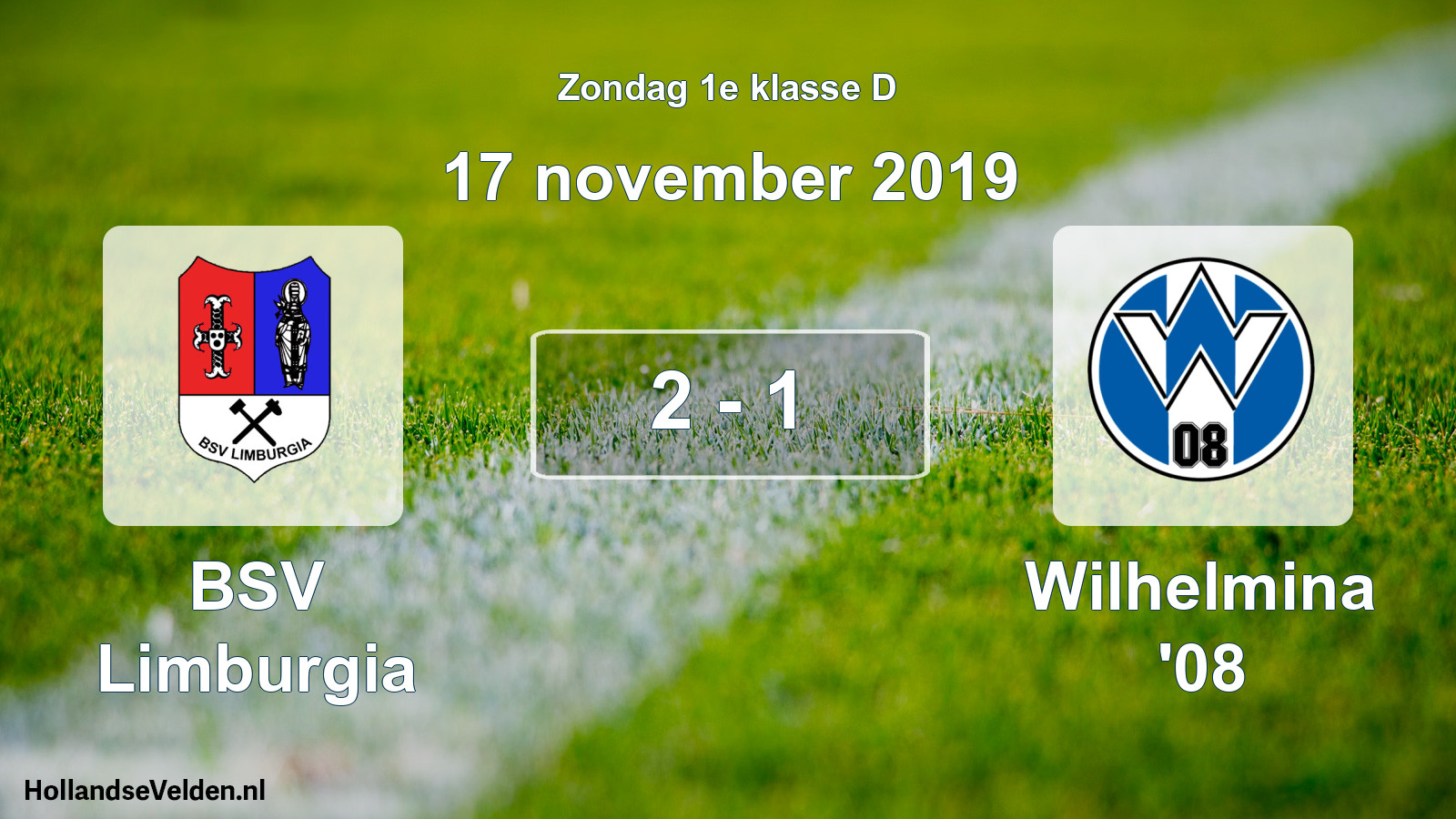 Total number of matches played: BSV Limburgia - Wilhelmina '08 2 - 1 (17 November 2019)