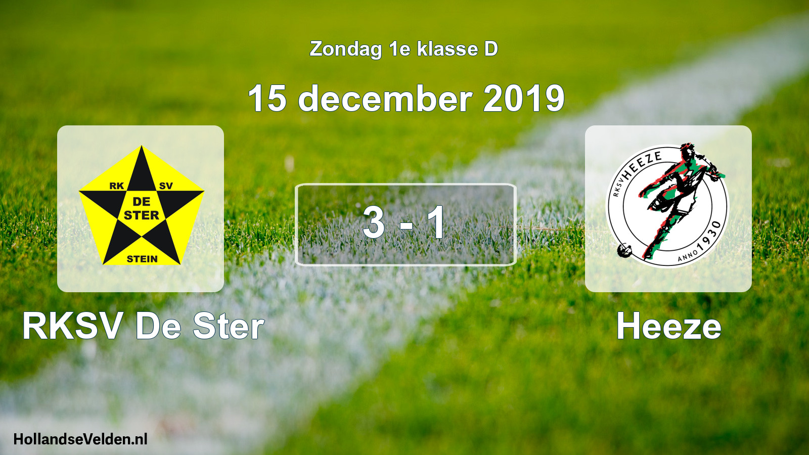 Total number of matches played: RKSV De Ster - Heeze 3 - 1 (15 December 2019)