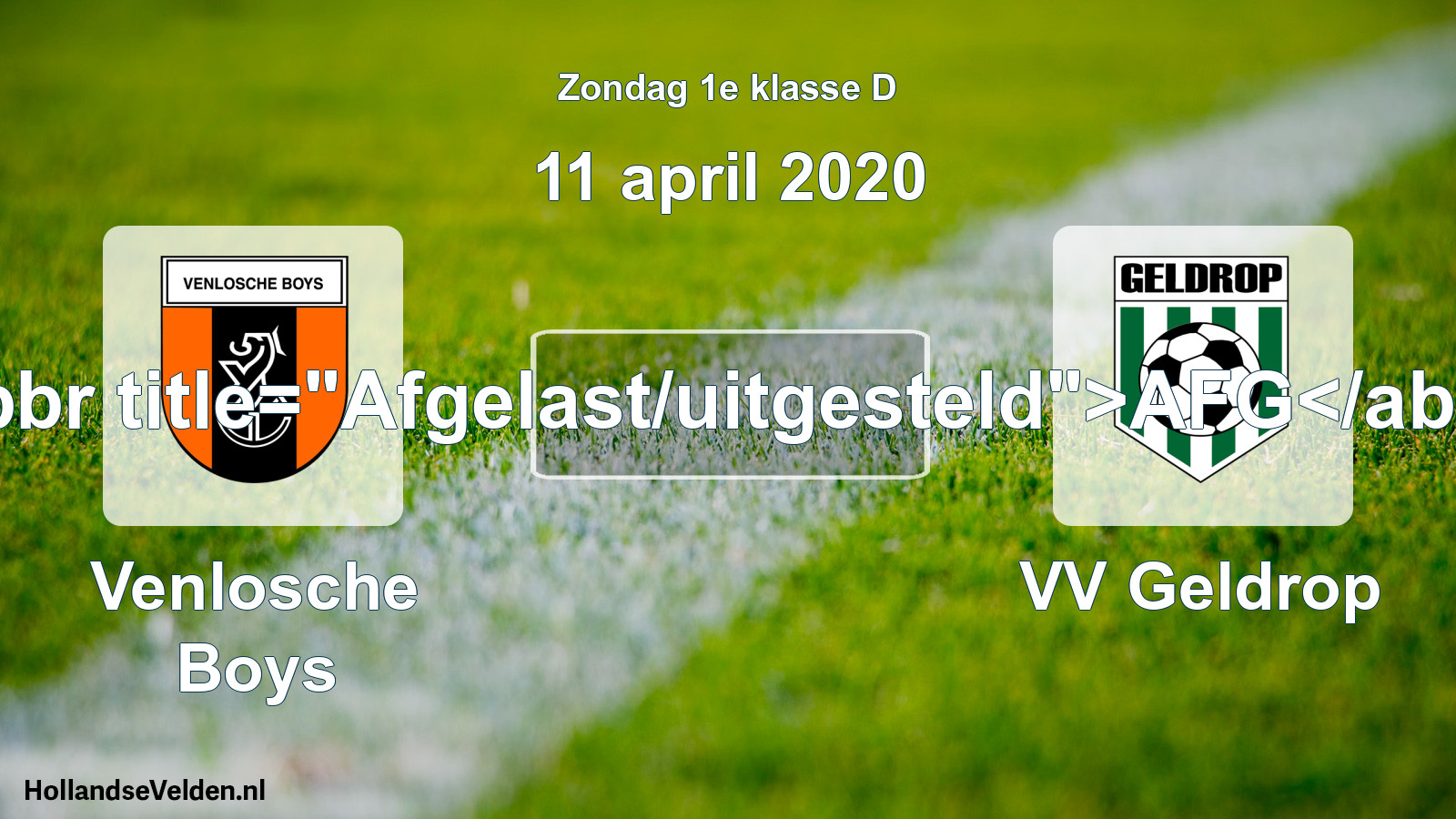 Scheduled Match: Venlosche Boys - VV Geldrop (11 April 2020)