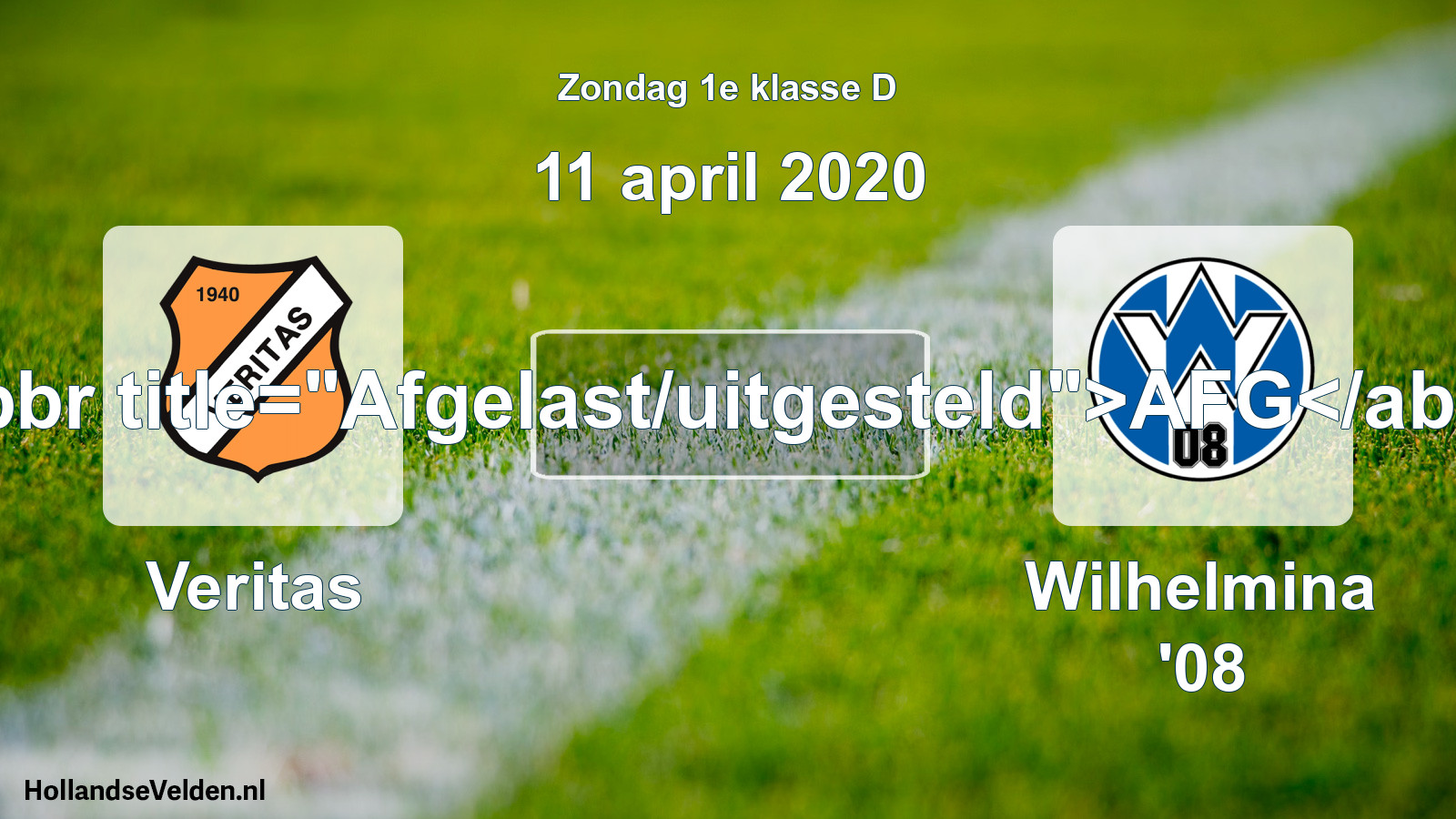 Scheduled Match: Veritas - Wilhelmina '08 (11 April 2020)
