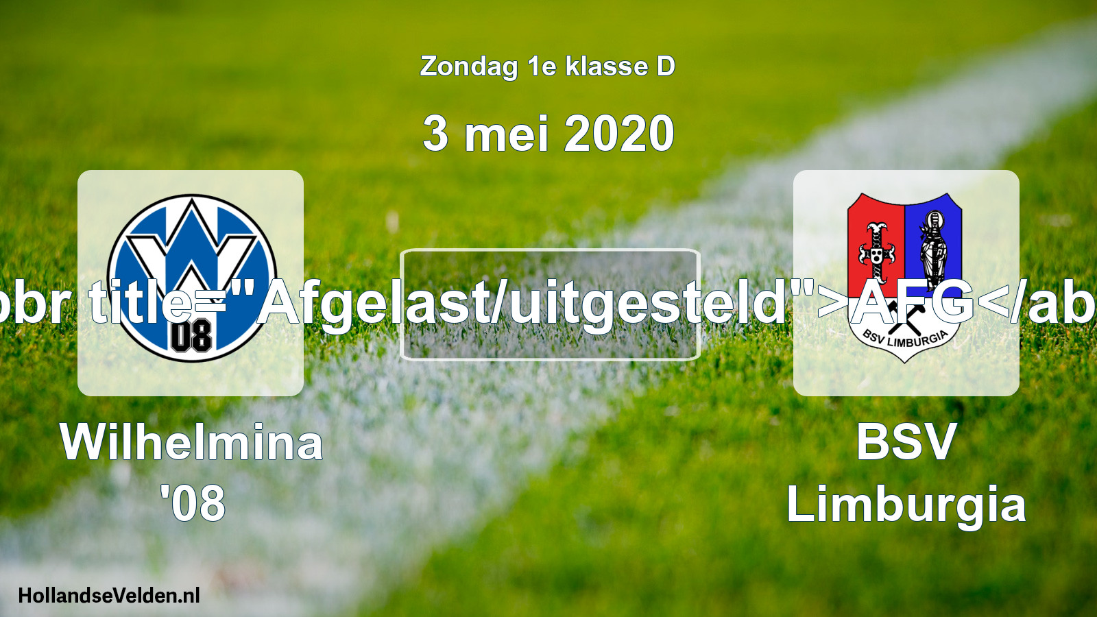 Scheduled Match: Wilhelmina '08 - BSV Limburgia (3 May 2020)