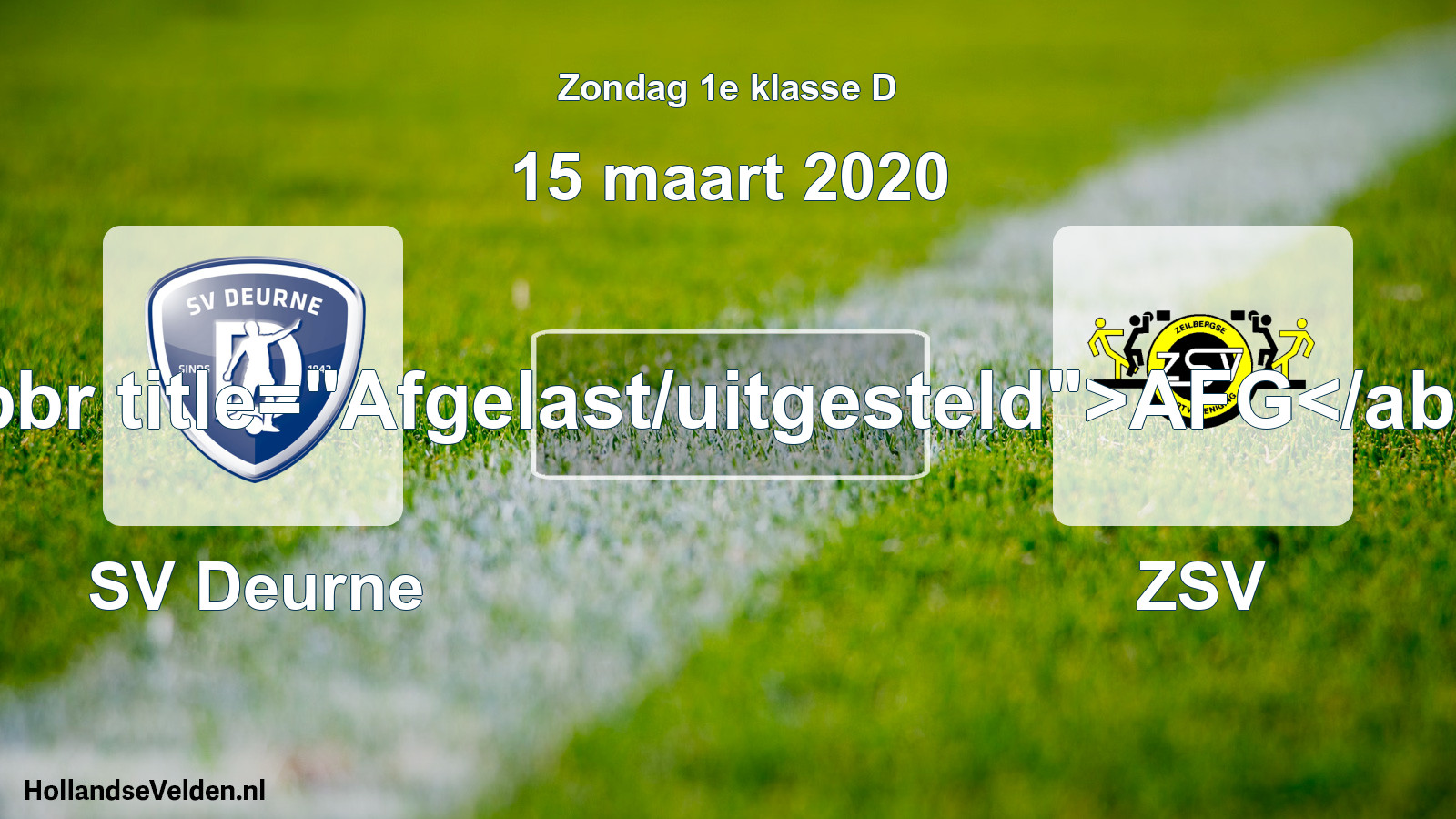 Scheduled Match: SV Deurne - ZSV (15 March 2020)