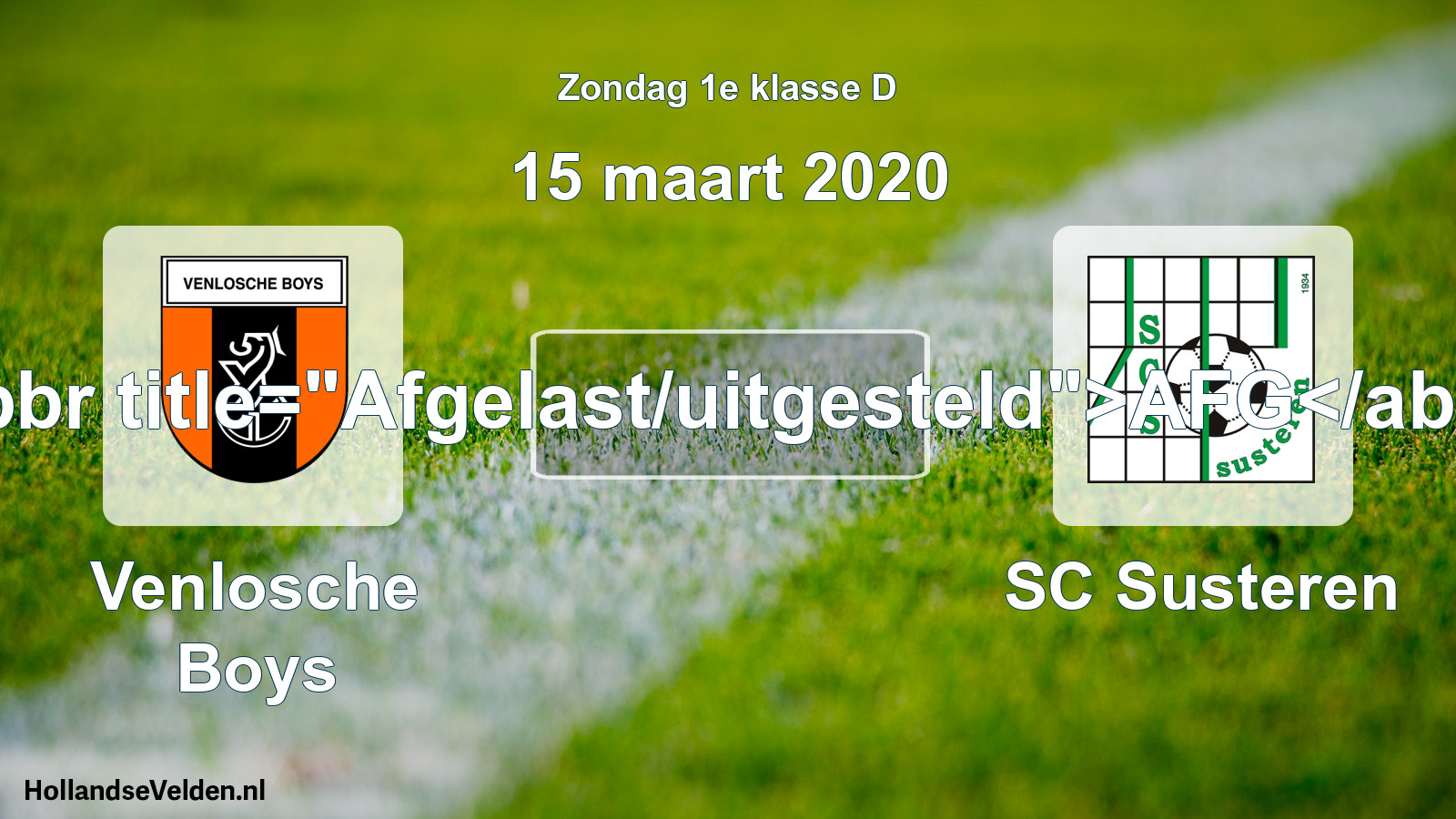 Scheduled Match: Venlosche Boys - SC Susteren (15 March 2020)