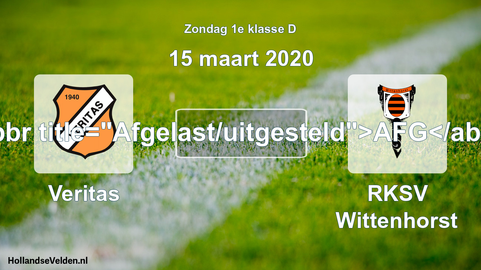 Scheduled Match: Veritas - RKSV Wittenhorst (15 March 2020)