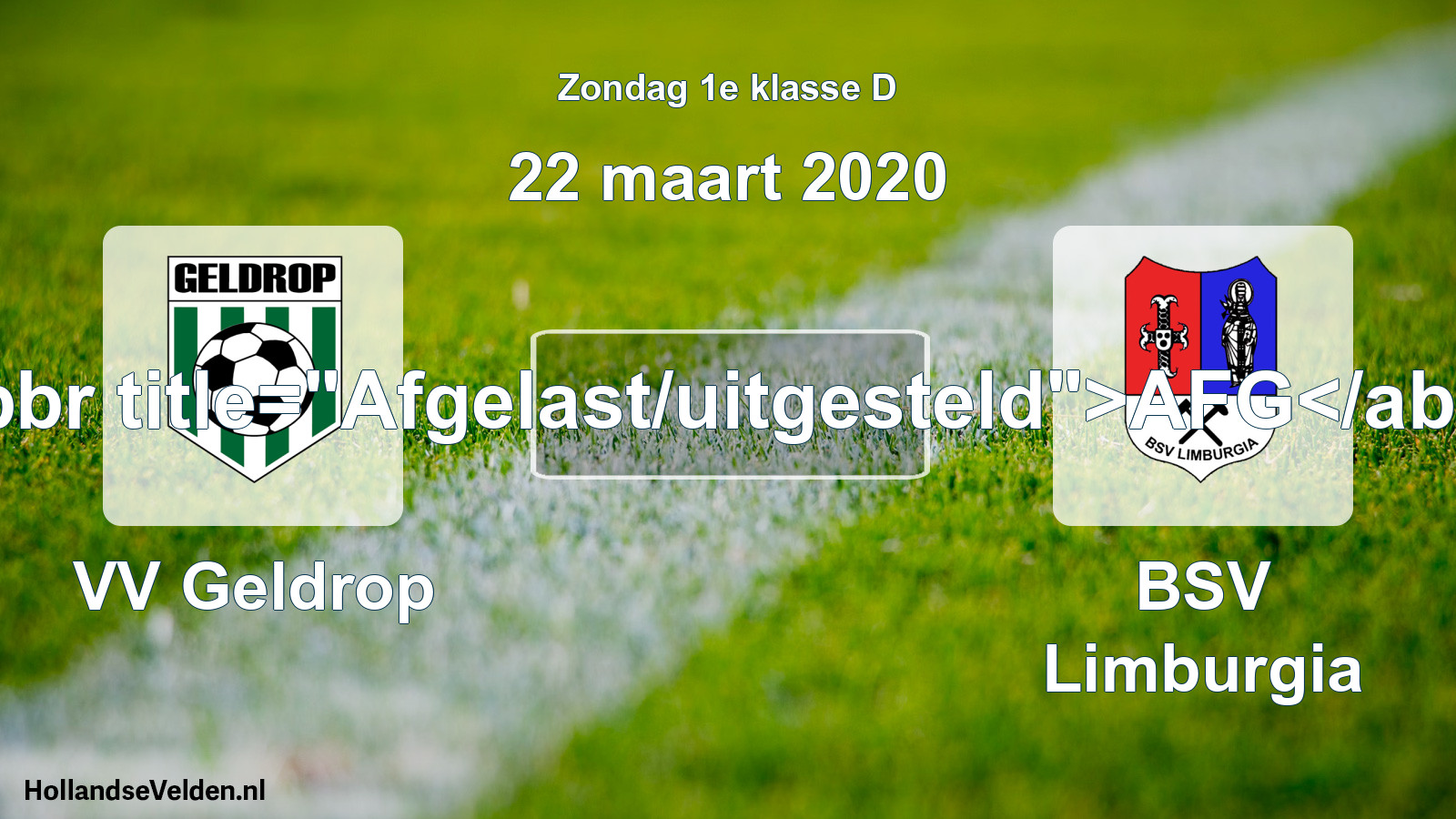 Scheduled Match: VV Geldrop - BSV Limburgia (22 March 2020)