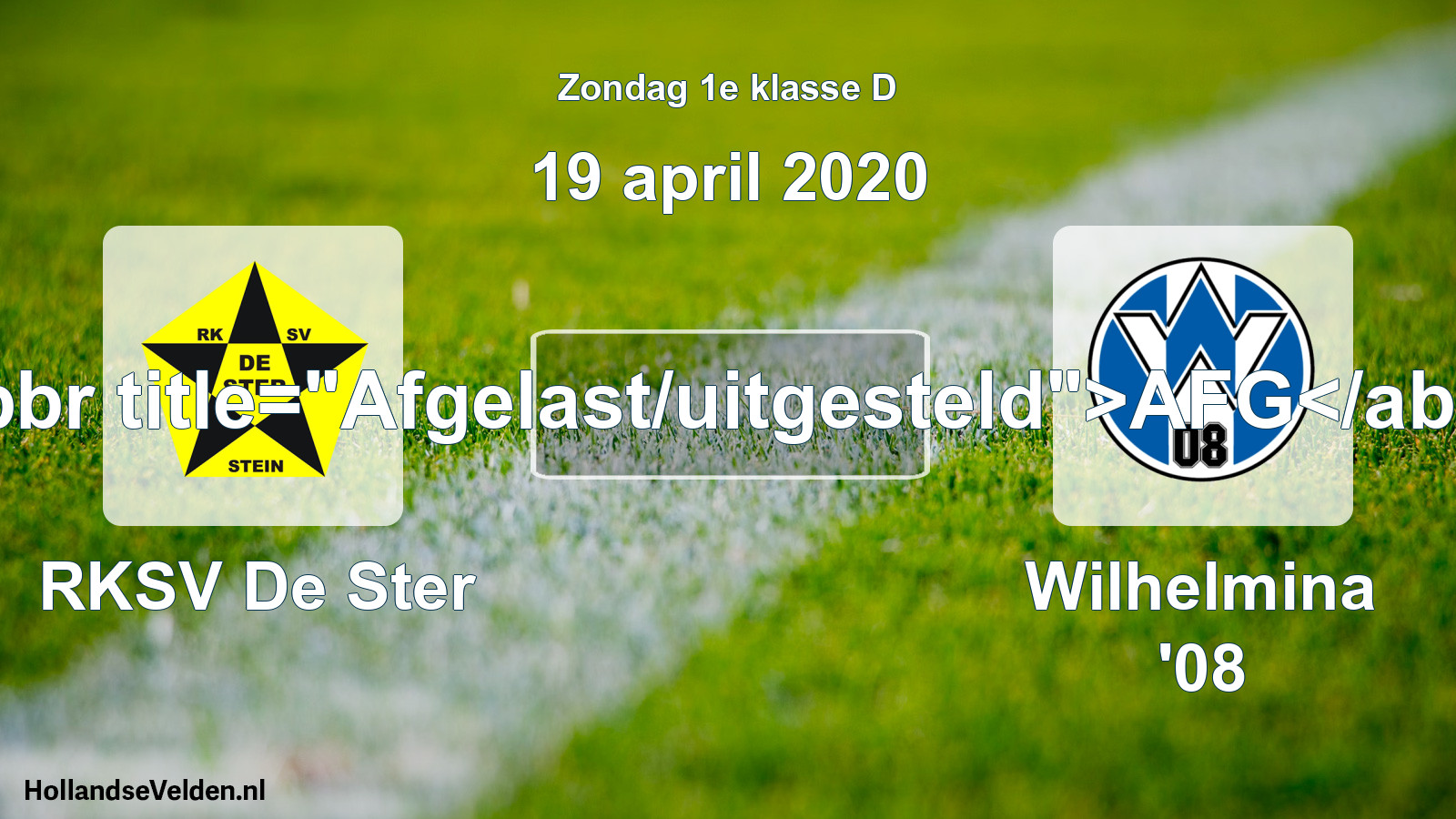 Scheduled Match: RKSV De Ster - Wilhelmina '08 (19 April 2020)