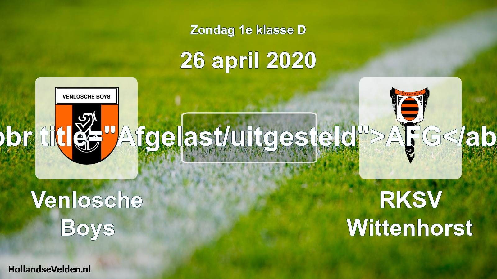 Scheduled Match: Venlosche Boys - RKSV Wittenhorst (26 April 2020)