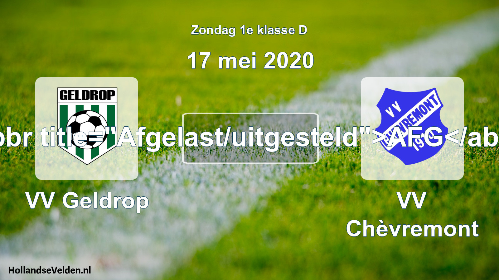 Scheduled Match: VV Geldrop - VV Chèvremont (17 May 2020)