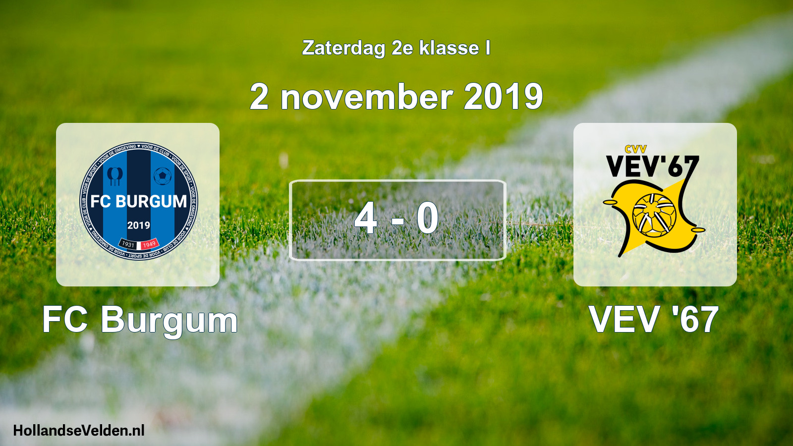 Total number of matches played: FC Burgum - VEV '67 4 - 0 (2 November 2019)