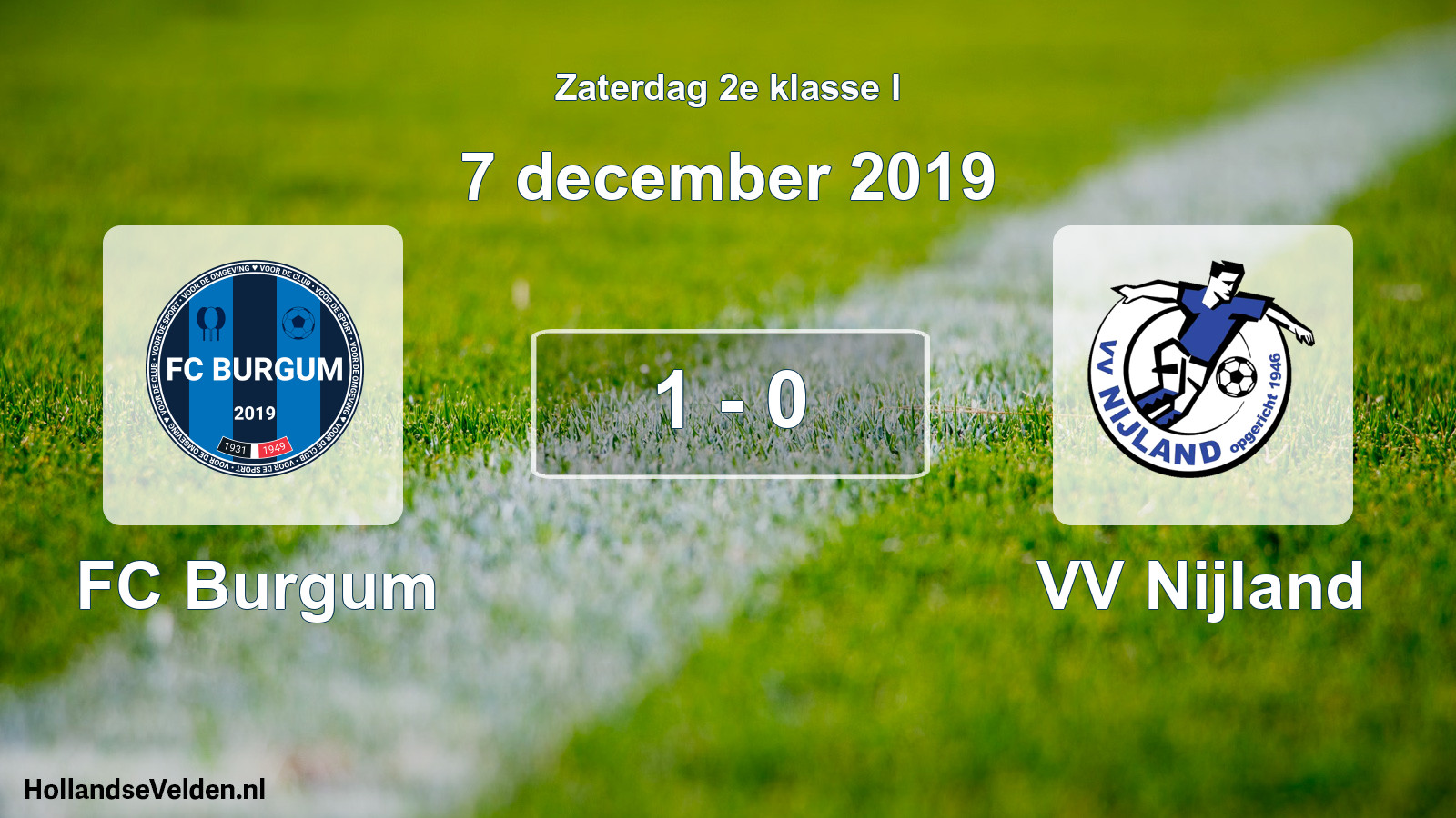 Total number of matches played: FC Burgum - VV Nijland 1 - 0 (7 December 2019)