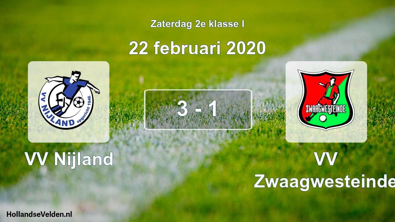 Total number of matches played: VV Nijland - VV Zwaagwesteinde 3 - 1 (22 February 2020)