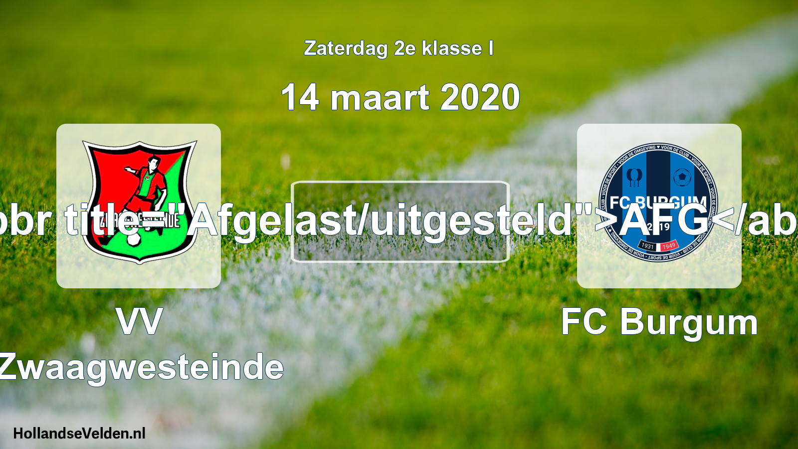 Scheduled Match: VV Zwaagwesteinde - FC Burgum (14 March 2020)