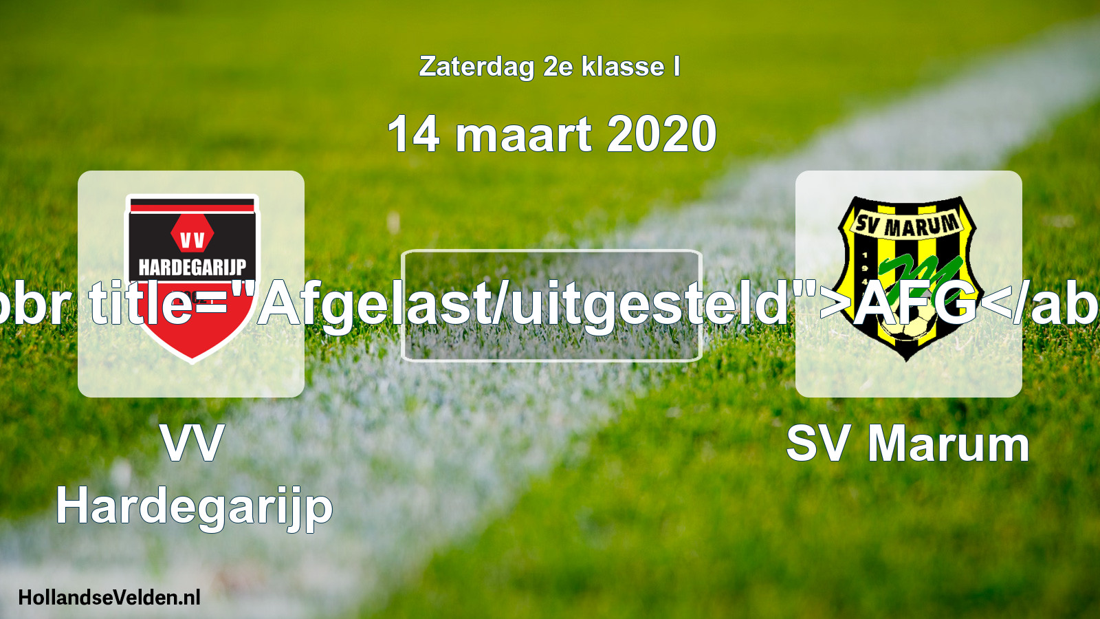 Scheduled Match: VV Hardegarijp - SV Marum (14 March 2020)