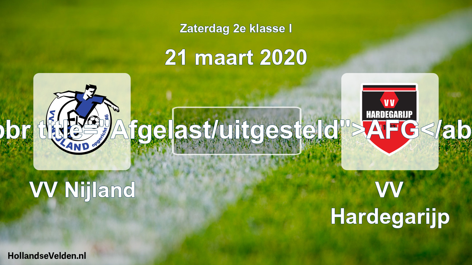 Scheduled Match: VV Nijland - VV Hardegarijp (21 March 2020)