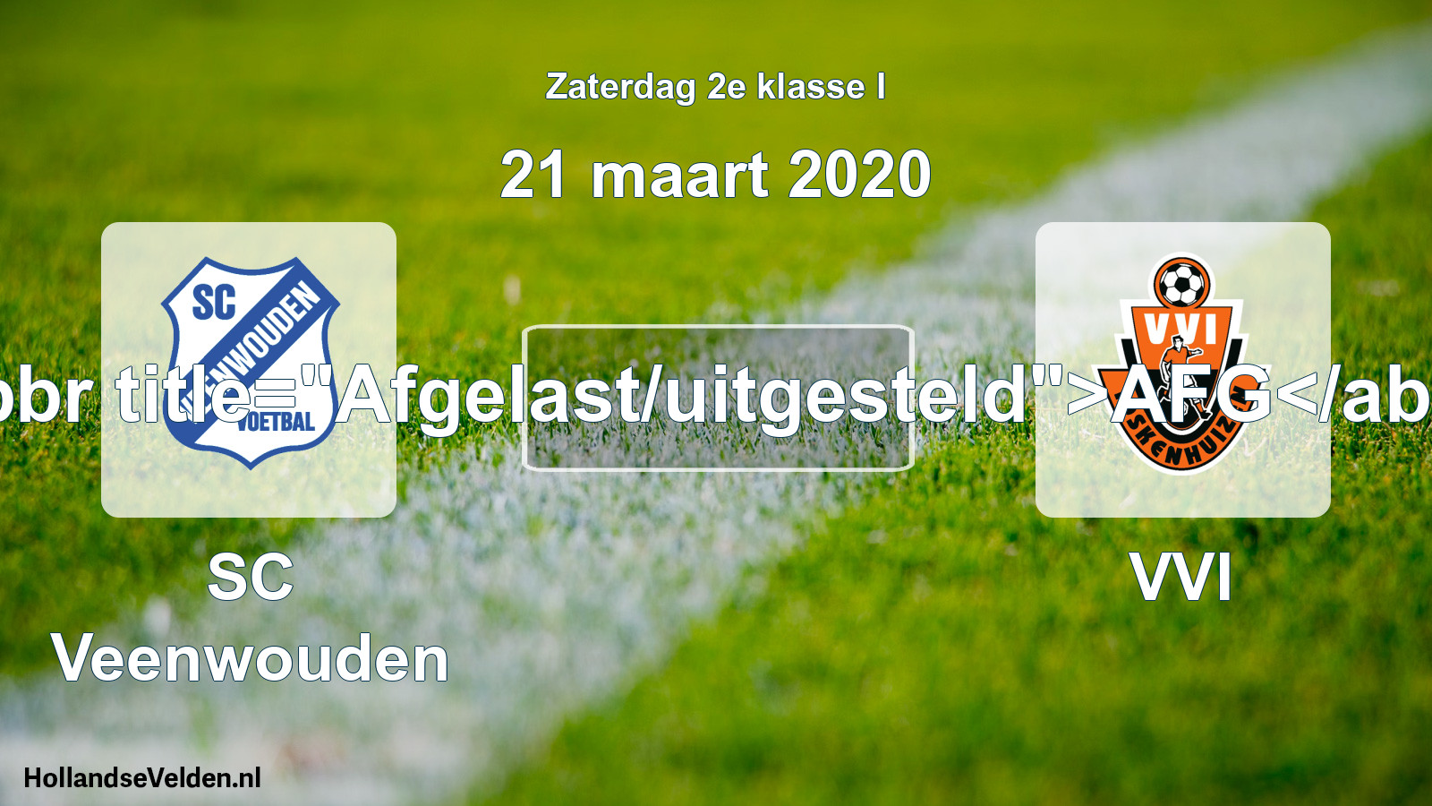Scheduled Match: SC Veenwouden - VVI (21 March 2020)