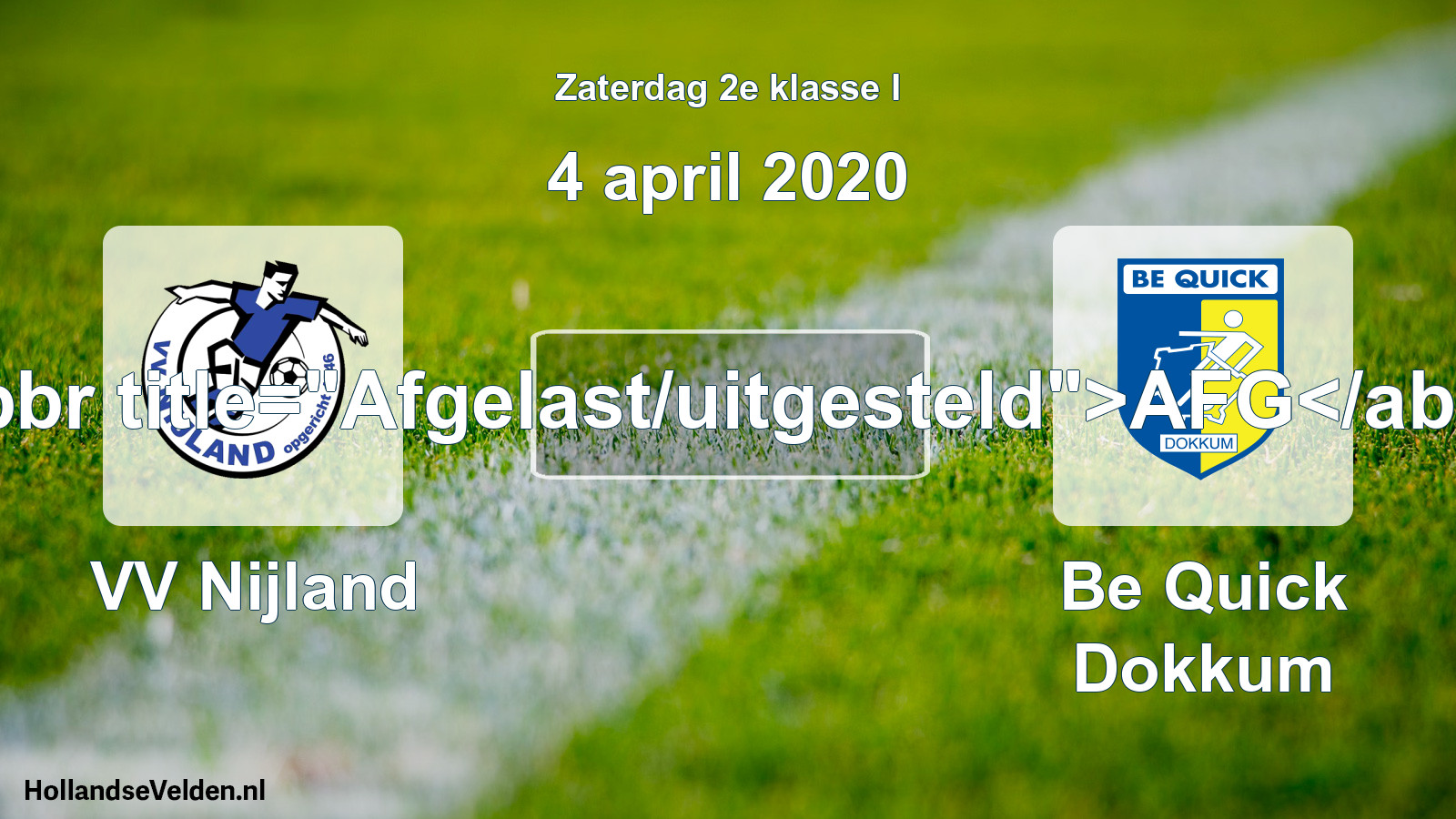 Scheduled Match: VV Nijland - Be Quick Dokkum (4 April 2020)