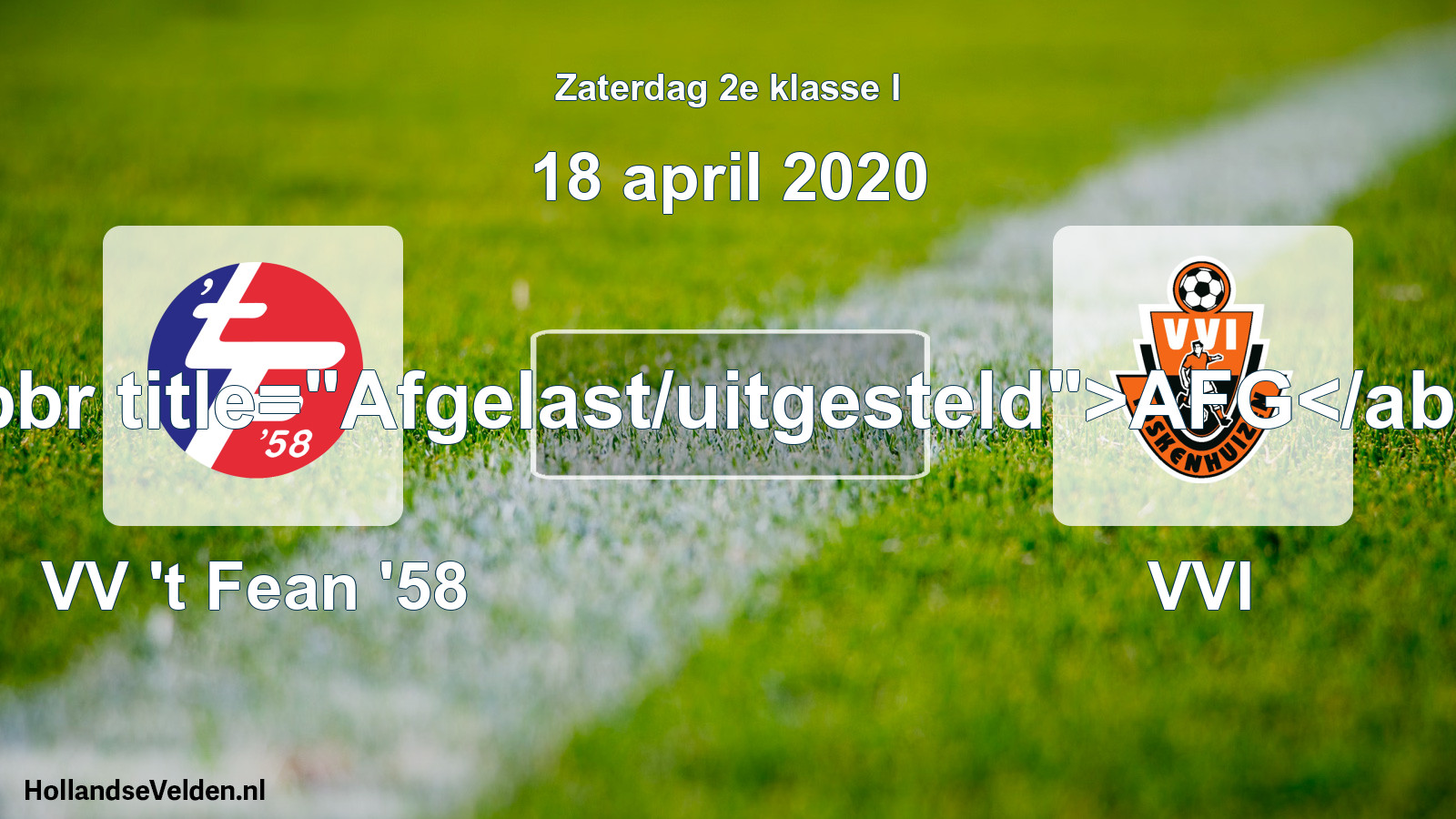 Scheduled Match: VV 't Fean '58 - VVI (18 April 2020)
