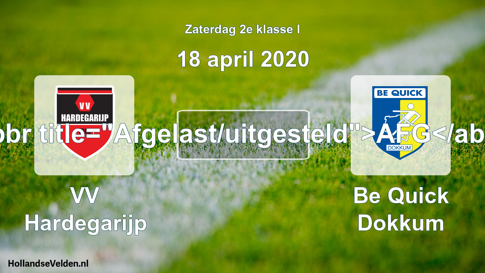 Scheduled Match: VV Hardegarijp - Be Quick Dokkum (18 April 2020)