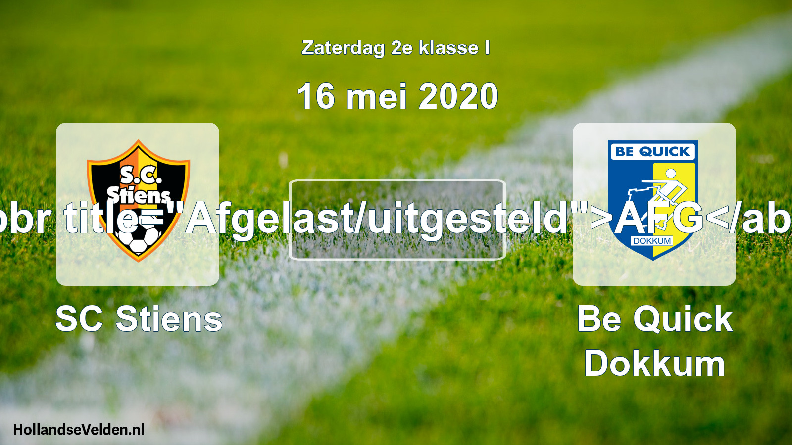 Scheduled Match: SC Stiens - Be Quick Dokkum (16 May 2020)