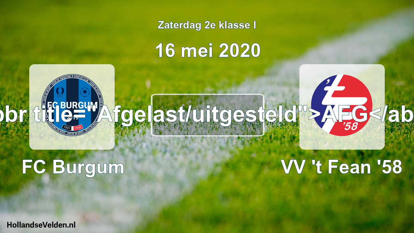 Scheduled Match: FC Burgum - VV 't Fean '58 (16 May 2020)