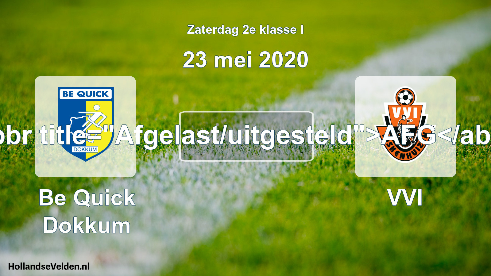Scheduled Match: Be Quick Dokkum - VVI (23 May 2020)