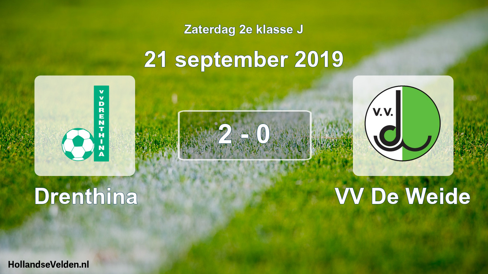 Total number of matches played: Drenthina - VV De Weide 2 - 0 (21 September 2019)