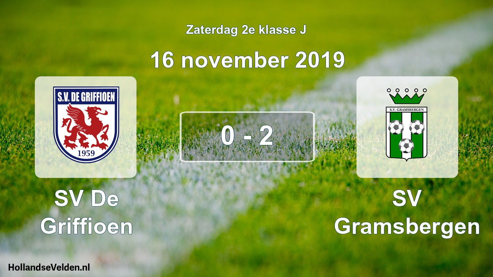 Total number of matches played: SV De Griffioen - SV Gramsbergen 0 - 2 (16 November 2019)