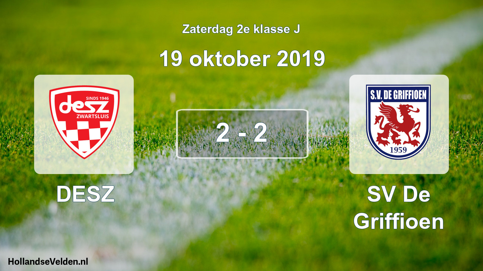 Total number of matches played: DESZ - SV De Griffioen 2 - 2 (19 October 2019)