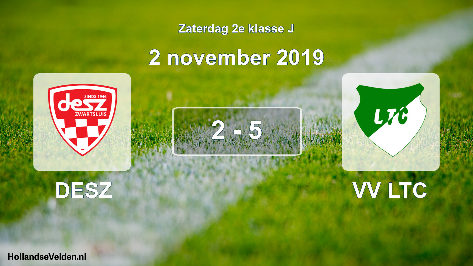 Total number of matches played: DESZ - VV LTC 2 - 5 (2 November 2019)