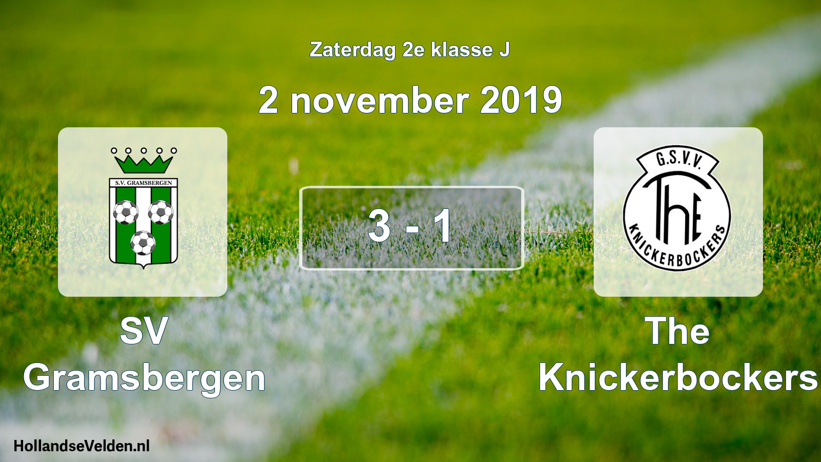 Total number of matches played: SV Gramsbergen - The Knickerbockers 3 - 1 (2 November 2019)