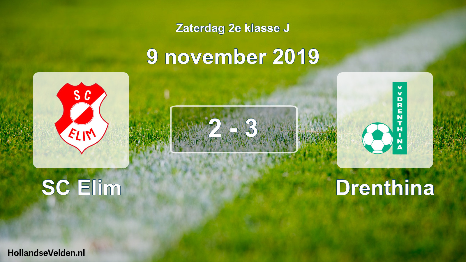 Total number of matches played: SC Elim - Drenthina 2 - 3 (9 November 2019)