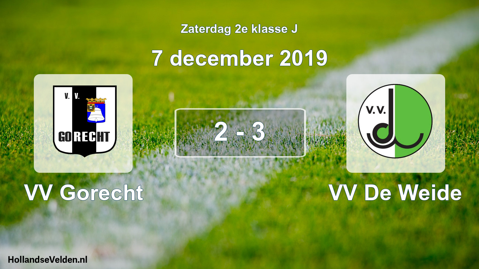 Total number of matches played: VV Gorecht - VV De Weide 2 - 3 (7 December 2019)