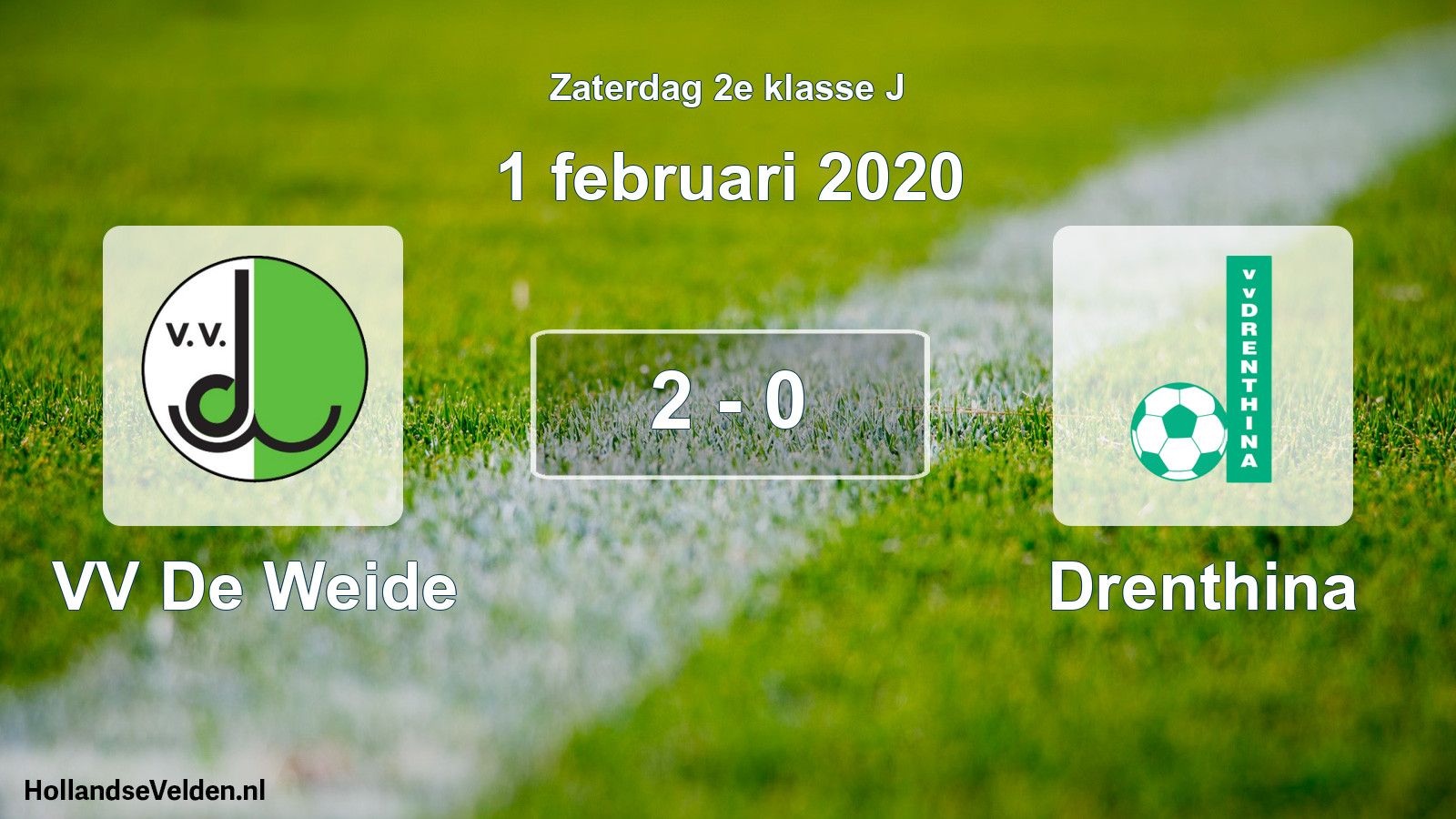 Total number of matches played: VV De Weide - Drenthina 2 - 0 (1 February 2020)