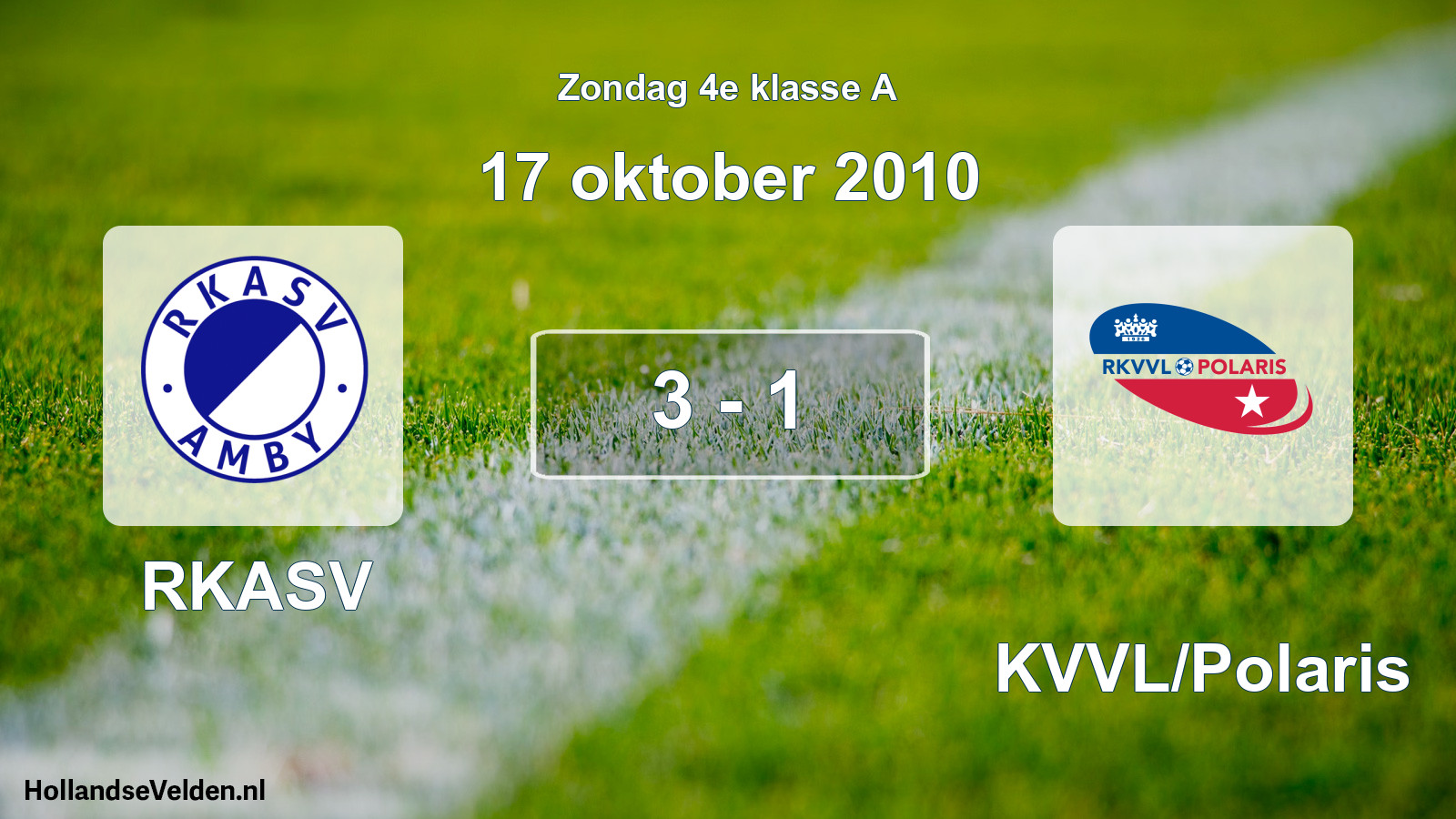 Total number of matches played: RKASV - RKVVL/Polaris 3 - 1 (17 October 2010)