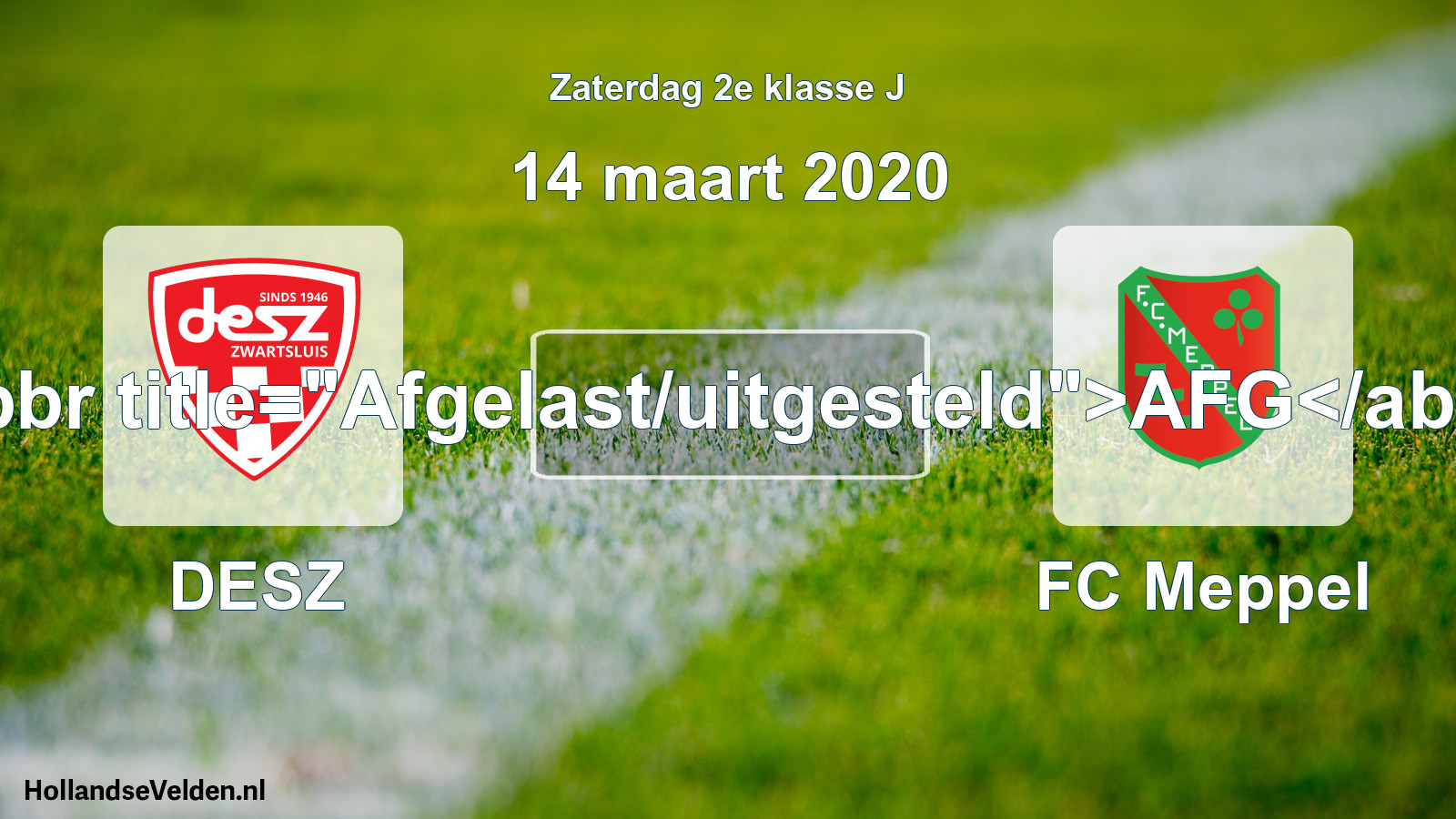 Scheduled Match: DESZ - FC Meppel (14 March 2020)