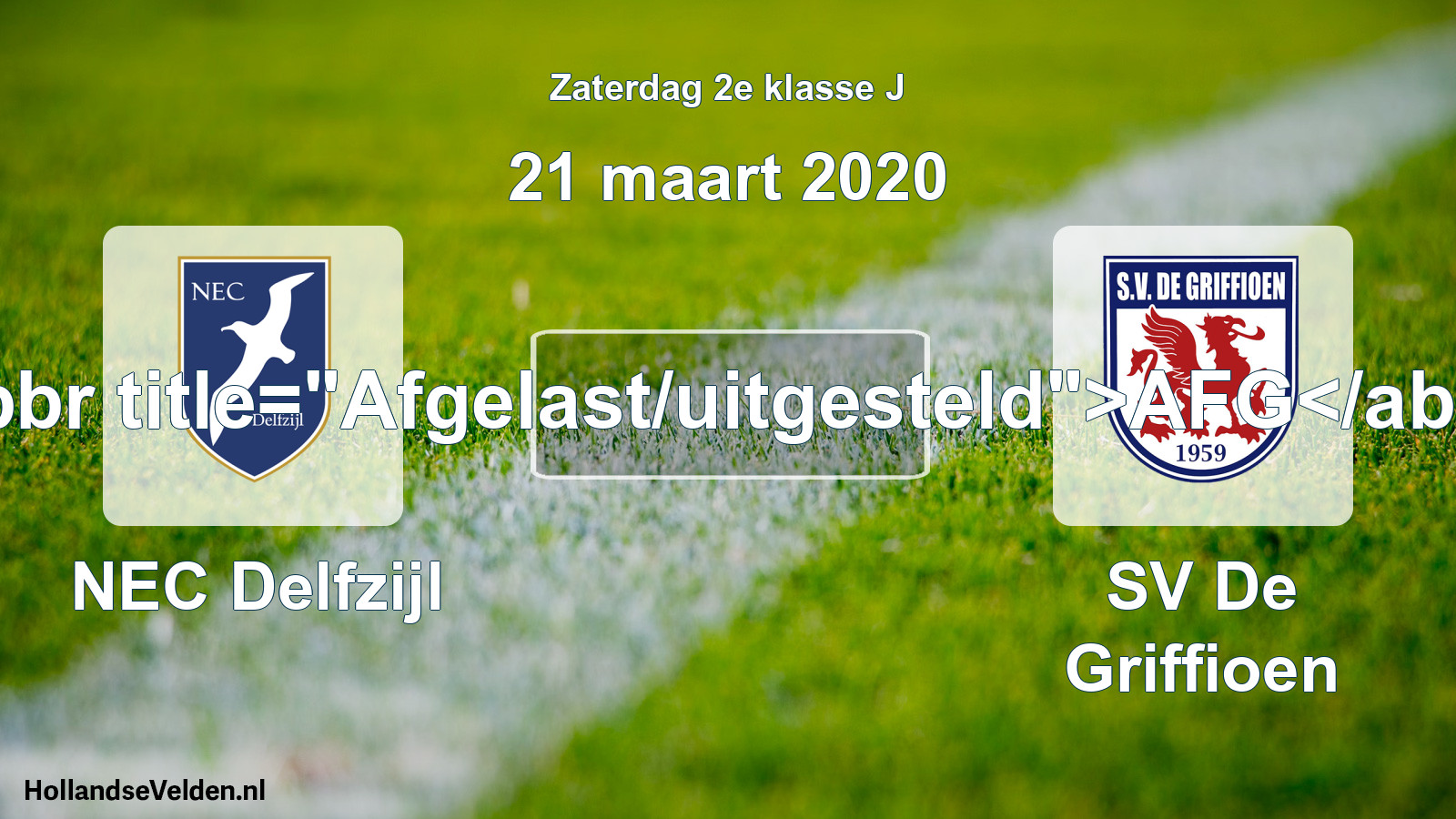 Scheduled Match: NEC Delfzijl - SV De Griffioen (21 March 2020)