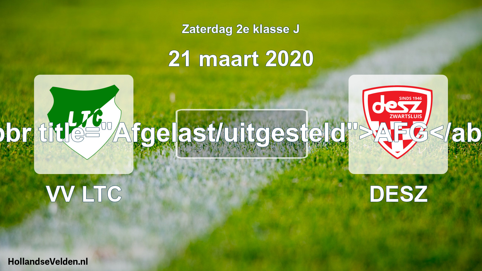 Scheduled Match: VV LTC - DESZ (21 March 2020)