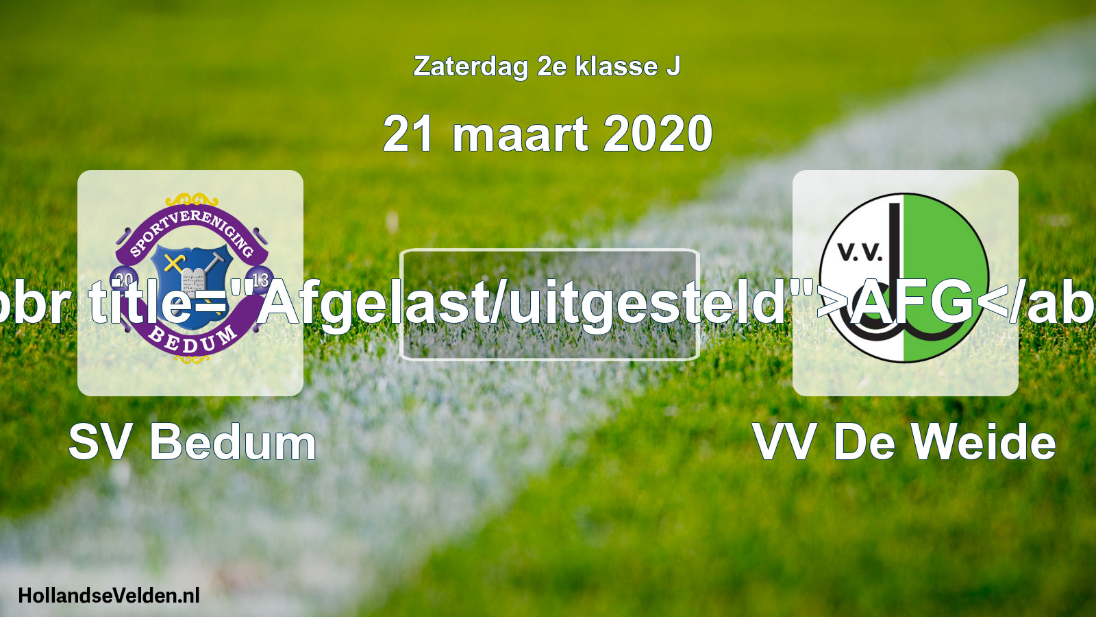 Scheduled Match: SV Bedum - VV De Weide (21 March 2020)
