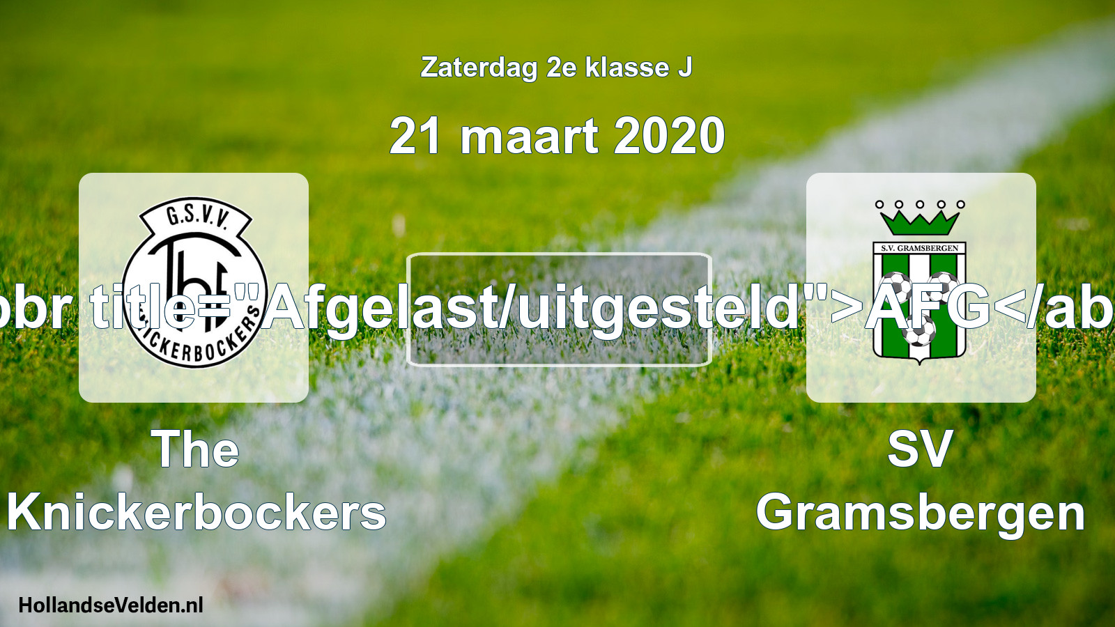 Scheduled Match: The Knickerbockers - SV Gramsbergen (21 March 2020)