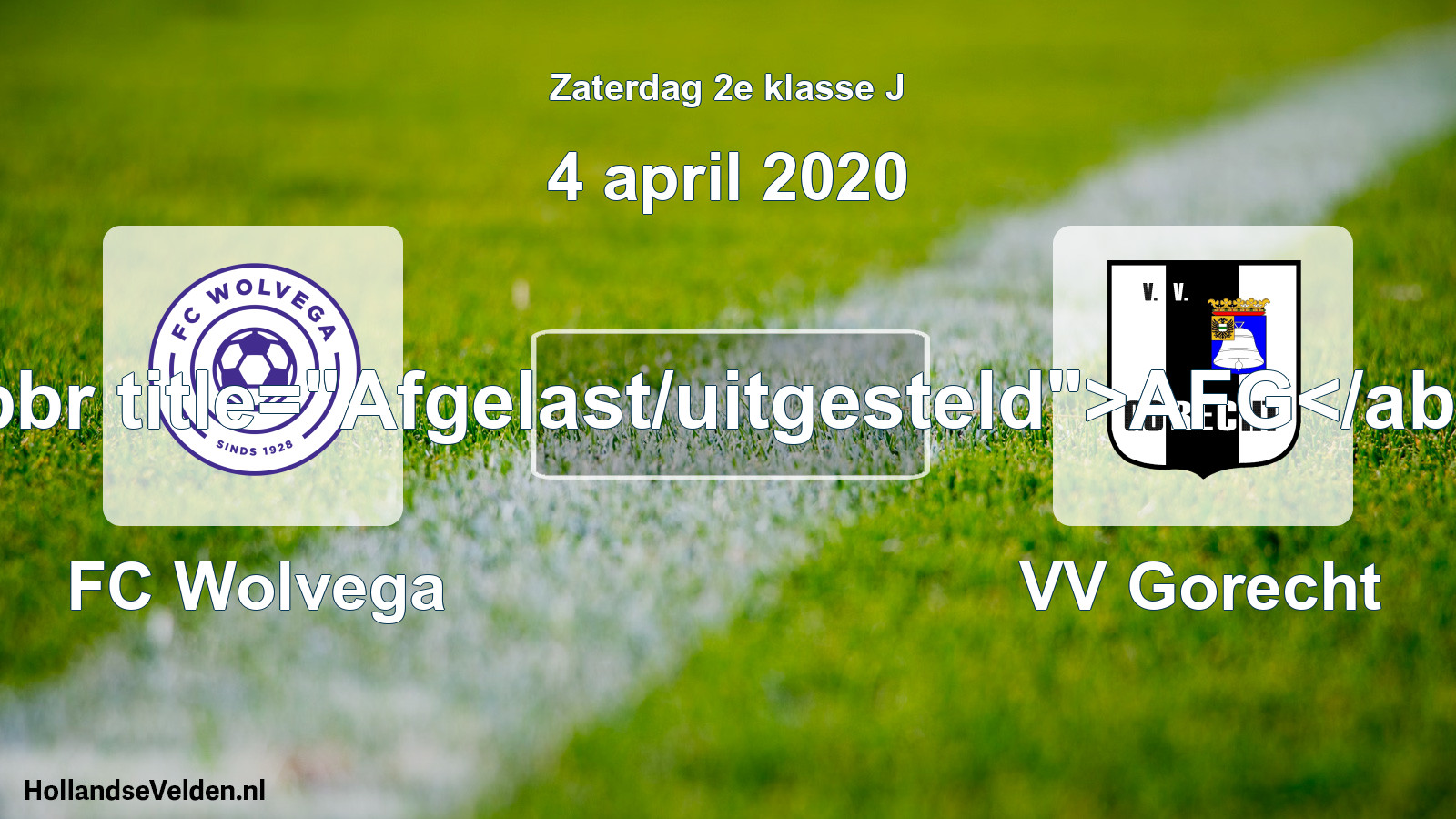 Scheduled Match: FC Wolvega - VV Gorecht (4 April 2020)