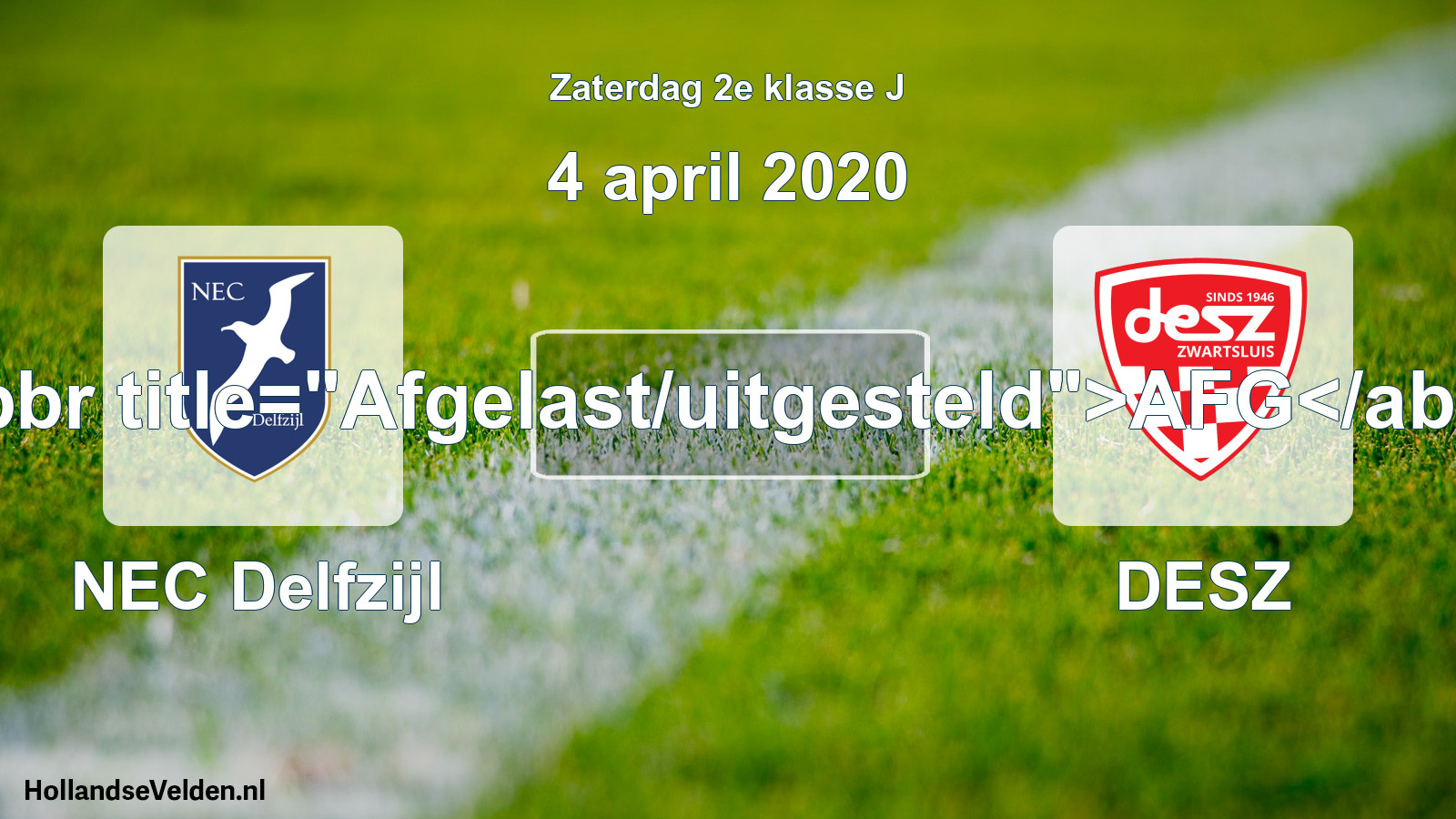 Scheduled Match: NEC Delfzijl - DESZ (4 April 2020)