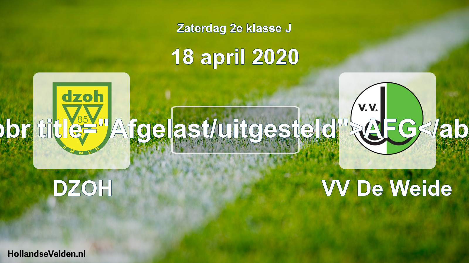 Scheduled Match: DZOH - VV De Weide (18 April 2020)