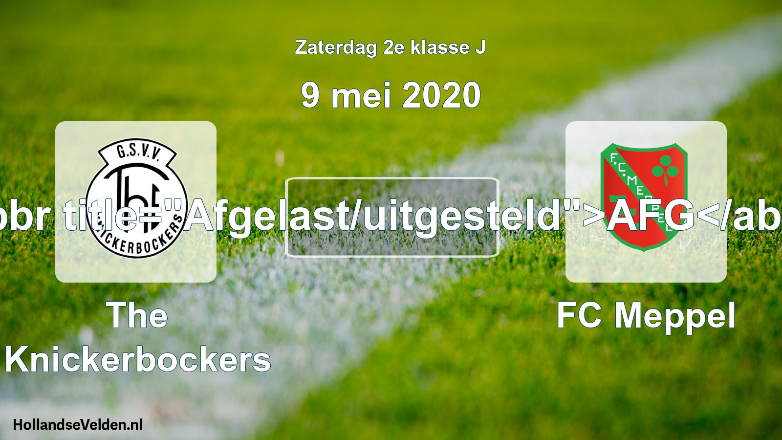 Scheduled Match: The Knickerbockers - FC Meppel (9 May 2020)